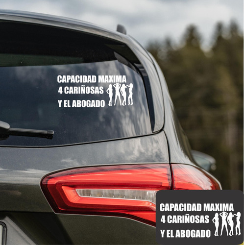 Sticker Adhesivo Para Auto De Capacidad Maxima 4+el Abogado