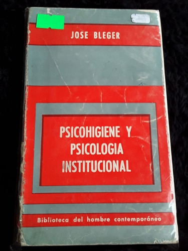 Psicohigiene Y Psicología Institucional = J. Bleger | Paidos