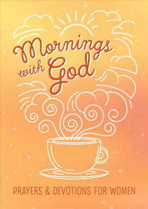 Mornings With God - Emily Biggers