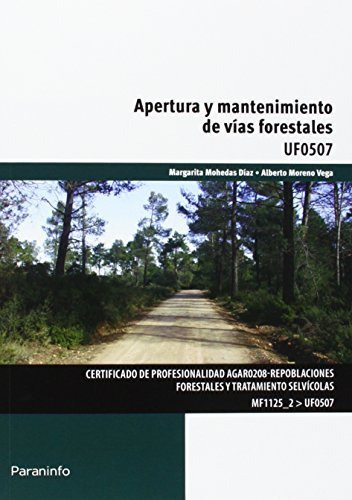 Apertura Y Mantenimiento De Vías Forestales (libro Original)