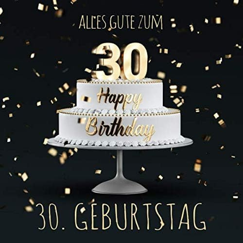 Libro: Alles Gute Zum 30. Geburtstag: Gästebuch Zum Eintrage