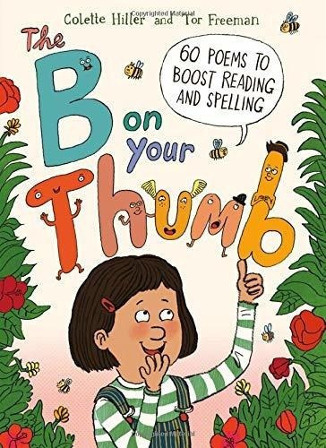 The B On Your Thumb 60 Poems To Boost Reading And..., De Hiller, Colette. Editorial Frances Lincoln Childrens Books En Inglés