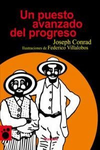 Un Puesto Avanzado Del Progreso - Joseph Conrad