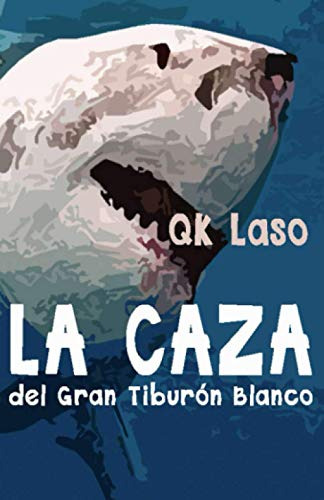 La Caza Del Gran Tiburon Blanco: Aventura Infantil