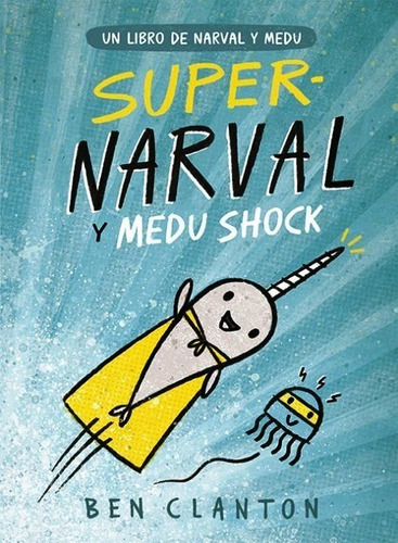 Super - Narval Y Medu Shock - Juventud Editorial