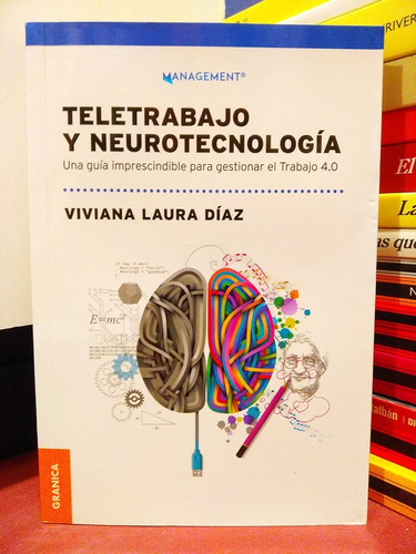 Teletrabajo Y Neurociencia. Una Guía Imprescindible