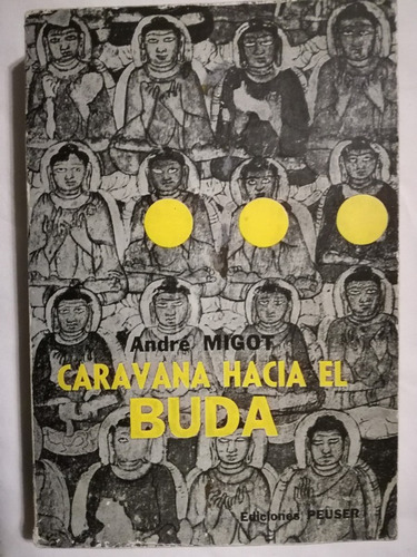 Caravana Hacia El Buda Migot, André