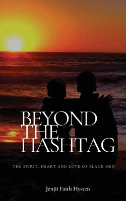 Libro Beyond The Hashtag: The Spirit, Heart And Love Of B...