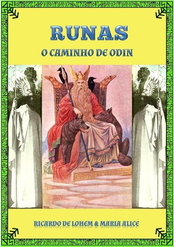 Runas O Caminho De Odin, De Ricardo De Lohem. Série Não Aplicável, Vol. 1. Editora Clube De Autores, Capa Mole, Edição 1 Em Português, 2014