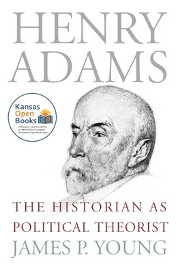 Libro Henry Adams: The Historian As Political Theorist - ...