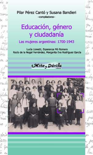 Educación, Género Y Ciudadanía. Las Mujeres Argentinas