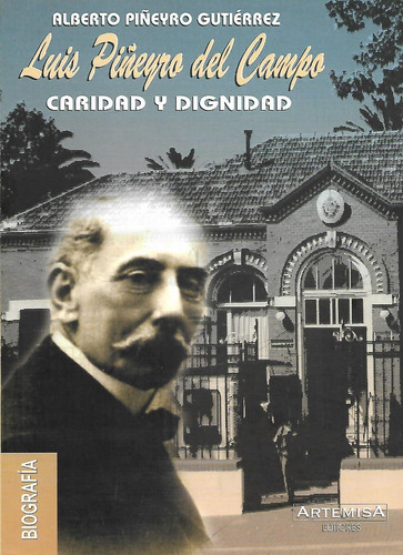 Piñeyro Del Campo - Caridad Y Dignidad - Alberto Piñeyro