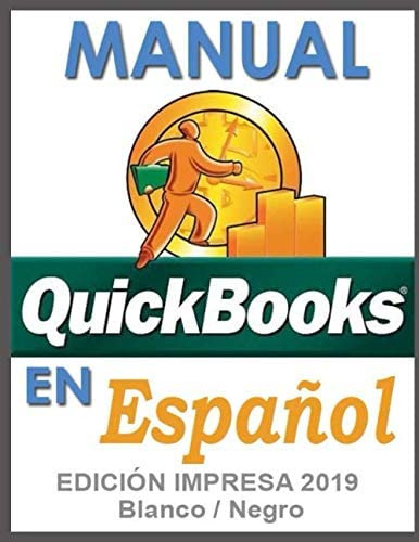 Libro: Manual Quickbooks En Espanol - Edición Impresa 2019 -