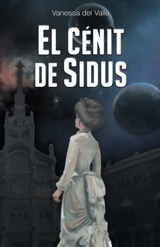 Libro: El Cénit De Sidus (spanish Edition)