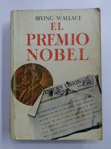 El Premio Nobel - Irving Wallace