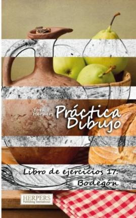 Libro Pr Ctica Dibujo - Libro De Ejercicios 17 : Bodeg N ...