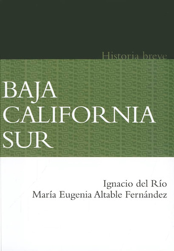 Libro: Baja California Sur. Historia Breve (brief Histories