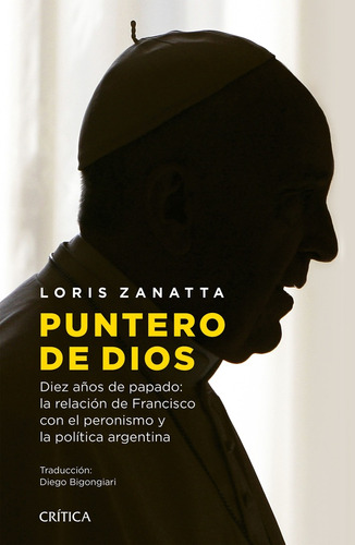 Puntero De Dios - Diez Años De Papado La Relacion De Francis