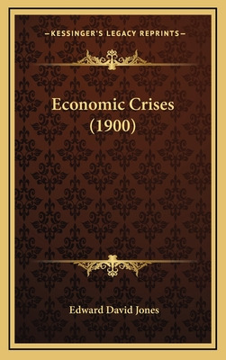 Libro Economic Crises (1900) - Jones, Edward David