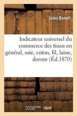 Indicateur Universel Du Commerce Des Tissus En G N Ral, S...
