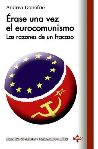 Erase Una Vez El Eurocomunismo, De Donofrío, Andrea. Editorial Tecnos, Tapa Blanda En Español, 9999