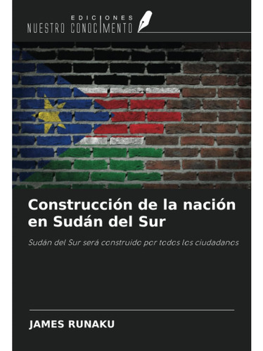 Libro: Construcción Nación Sudán Del Sur: Sudán Del