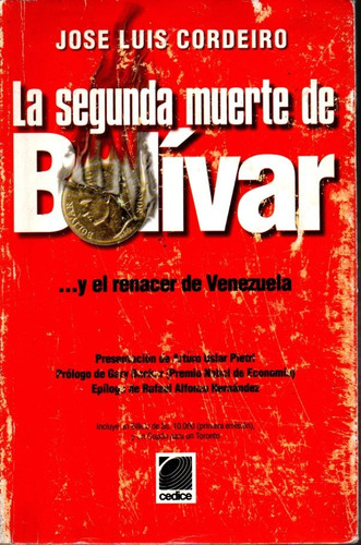 La Segunda Muerte De Bolivar Y El Renacer De Venezuela