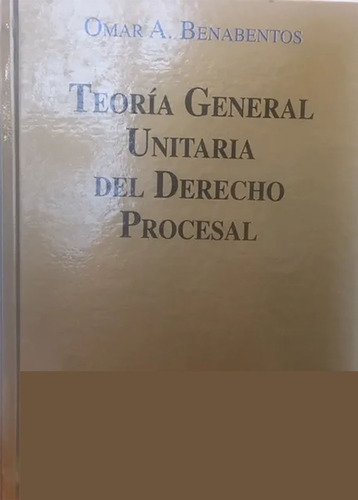  Teoría General Unitaria Del Derecho Procesal