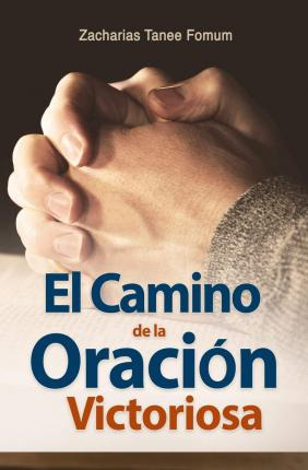 Libro El Camino De La Oracion Victoriosa - Zacharias Tane...