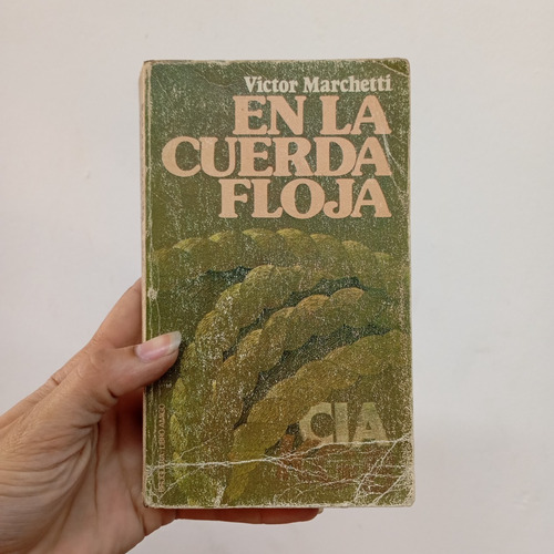 En La Cuerda Floja. Victor Marchetti. Bruguera (Usado)