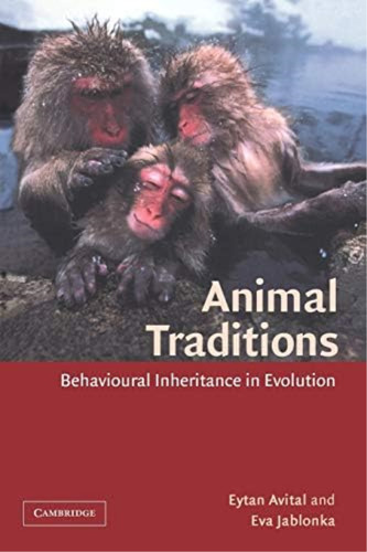 Animal Traditions: Behavioural Inheritance In Evolution, De Avital, Eytan. Editorial Cambridge University Press, Tapa Blanda En Inglés