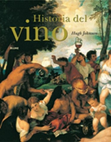 Historia Del Vino - Hugh  Jhonson