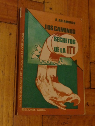 Los Caminos Secretos De La Itt. A. Artamonov. Lihuuel&-.