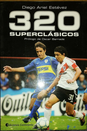 Libro 320 Superclásicos De Diego Ariel Estévez - Como Nuevo