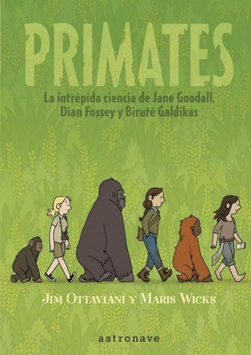 Libro: Primates. Ottaviani, Jim/wicks, Maris. Astronave