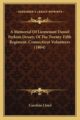 Libro A Memorial Of Lieutenant Daniel Perkins Dewey, Of T...
