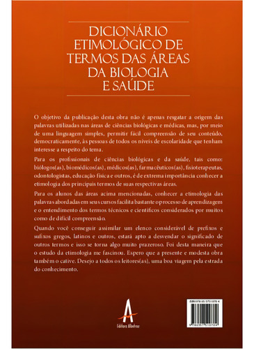 Dicionário Etimológico De Termos Das Áreas Da Biologia E, De Oliveira, Joaquim Moraes De. Editorial Albatroz Editora, Capa Mole, Edição 2022-05-05 00:00:00 Em Português