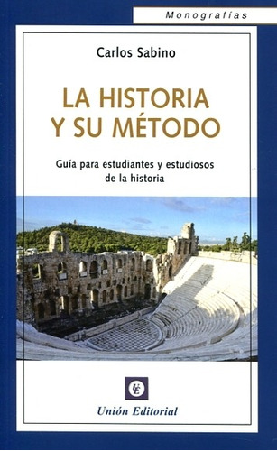 Libro La Historia Y Su Método - Sabino, Carlos