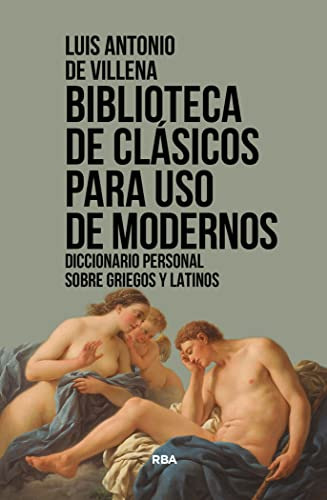 Biblioteca De Clasicos Para Uso De Modernos: Diccionario Per