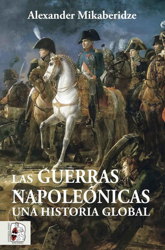 Las Guerras Napoleónicas: Una Historia Global - 2022