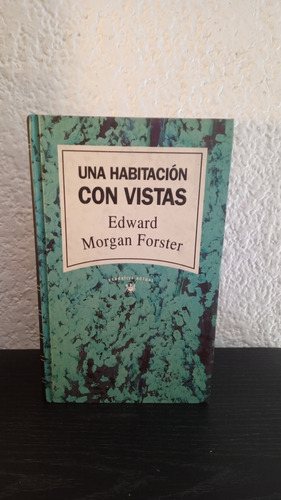 Una Habitación Con Vistas - Edward Morgan Forster