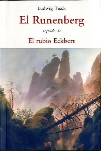 El Runenber, De Tieck, Ludwig. Editorial Olañeta En Español