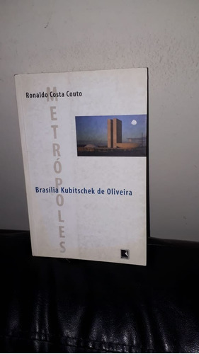 Livro - Brasília Kubitschek De Oliveira - História Brasília.