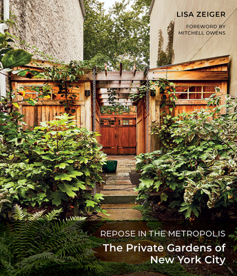 Libro Repose In The Metropolis: The Private Gardens Of Ne...