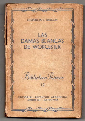 Libro Las Damas Blancas De Worcester -  Barclay Antiguo 1939