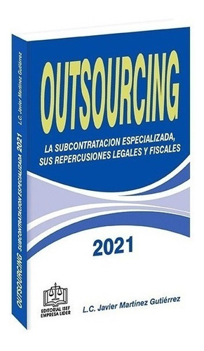 Outsourcing La Subcontratación Especializada 2021 Isef