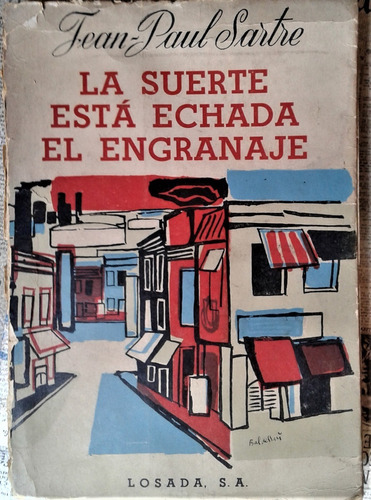 La Suerte Esta Echada / El Engranaje - Jean Paul Sartre 