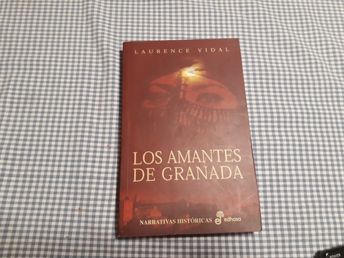 Los Amantes De Granada De Laurence Vidal