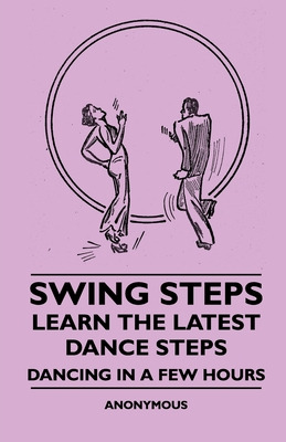 Libro Swing Steps - Learn The Latest Dance Steps - Dancin...