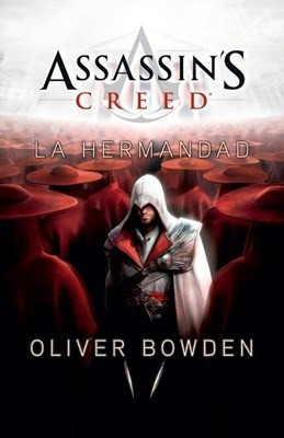 Assassin's Creed La Hermandad (2) (rustica) - Bowden Olive*-
